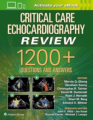 Critical Care Echocardiography Review: 1200+ Questions and Answers - Epub + Converted Pdf